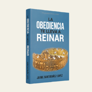 LA OBEDIENCIA TE LLEVA A <Br>REINAR